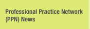 Professional Practice Network (PPN)
News